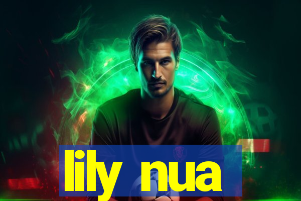 lily nua